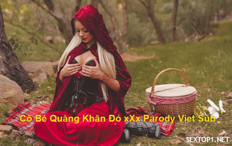 Bướm quàng khăn đỏ xxx parody vietsub